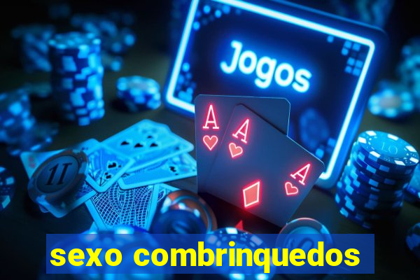 sexo combrinquedos